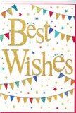 The image features a joyful "Best Wishes" card that glows with a quiet yet unmistakable sense of celebration, reminiscent of the colourful bunting sometimes seen at community events around Finsbury Park. Dominating the centre, the words "Best Wishes" are written in a generous, flowing script, the letters formed from rich golden foil that glistens softly, suggesting a slightly raised, embossed feel under the fingertips. Around this central message, curved lines of bunting sweep across the card like little festival garlands, one line arching above the text and another echoing it below. Each triangular flag showcases a bright, saturated colour-ruby, teal, lime, sapphire, and sunshine yellow-some with crisp stripes, others with playful polka dots or mosaic-like motifs, lending the impression of a lovingly hand-crafted design. Scattered between the strings of bunting, tiny star shapes and round confetti dots appear in complementary colours, arranged as though they are drifting gently through the air after a joyful cheer. The background is a smooth, clean white, which allows the vivid colours and the gleam of the gold lettering to stand out clearly without feeling crowded. The overall mood of the card is upbeat and encouraging, ideal for sending best wishes for a new job, exams, a move across north London, or any happy milestone. It is the sort of card that might accompany a bright bouquet delivered locally, carrying a sincere message of hope, happiness, and good fortune to someone in or around Finsbury Park.